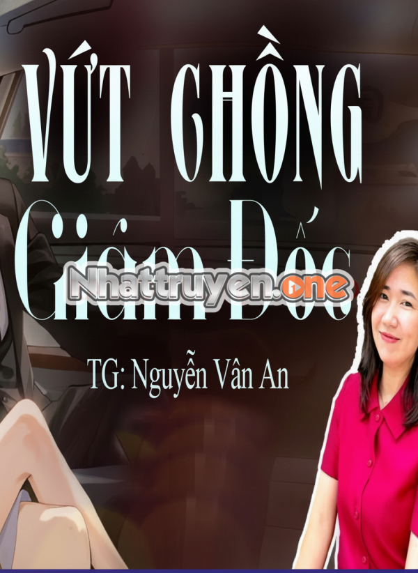 Vứt Chồng Giám Đốc - MC Kim Thanh
