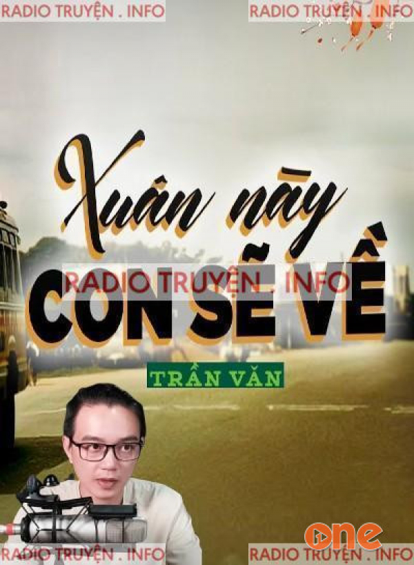 Xuân Này Con Sẽ Về - MC Nguyễn Huy