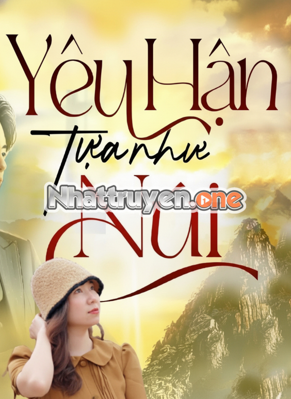 Yêu Hận Tựa Như Núi