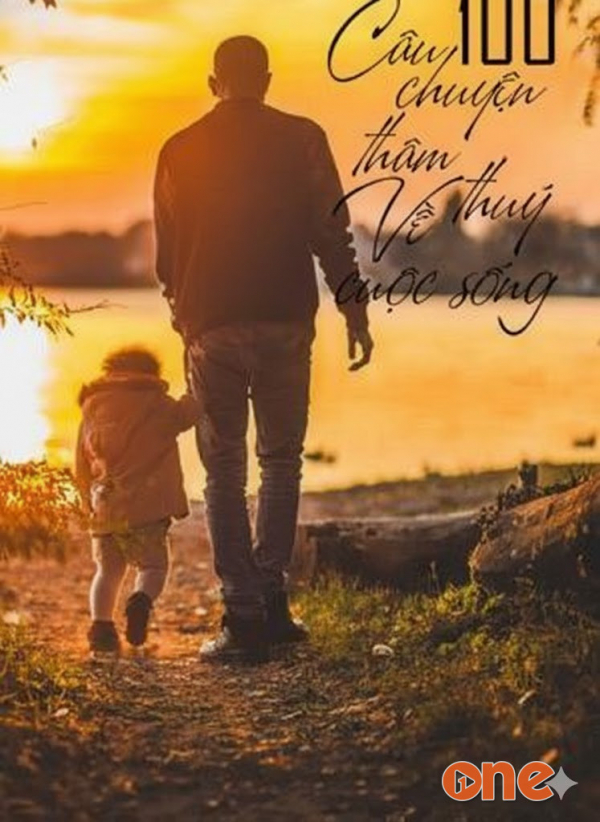 100 Câu Chuyện Thâm Thuý Về Cuộc Sống - Sách Tóm Tắt - Bí Quyết Thành Công