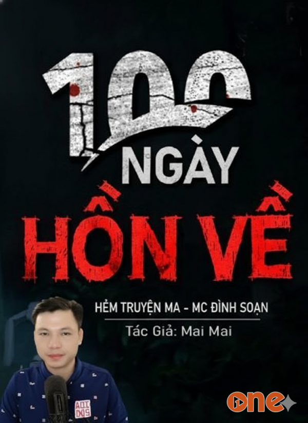 100 Ngày Hồn Về - MC Đình Soạn