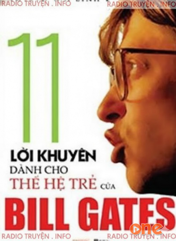11 Lời Khuyên Dành Cho Thế Hệ Trẻ Của Bill Gates - Lâm Thanh Toàn