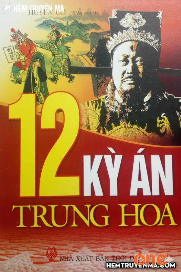 12 Kỳ Án Trung Hoa  -  Truyện Trinh Thám - Huyền Cơ