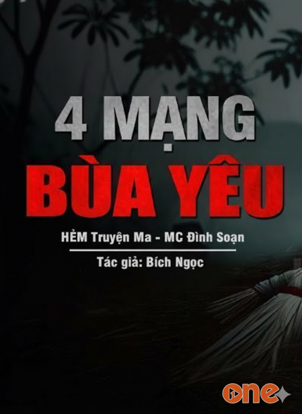 4 Mạng Bùa Yêu - MC Đình Soạn