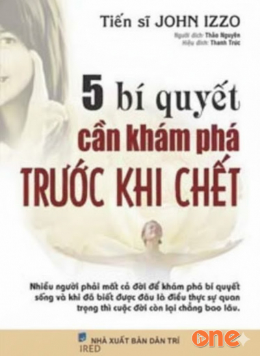 5 Bí Quyết Cần Khám Phá Trước Khi Chết