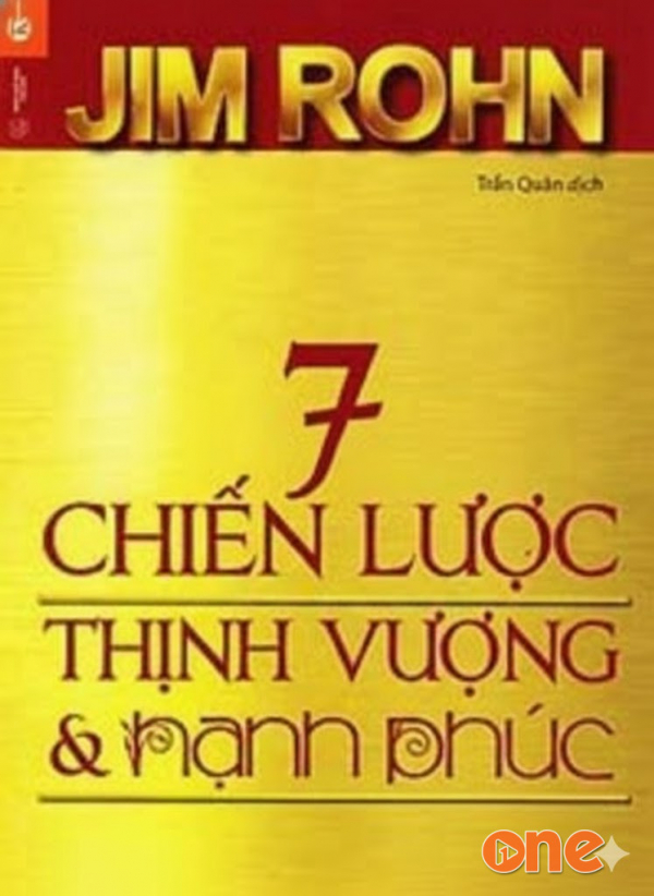 7 Chiến Lược Thịnh Vượng Và Hạnh Phúc - Quang Tâm