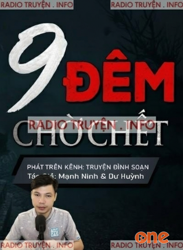 9 Đêm Chờ Chết - MC Đình Soạn