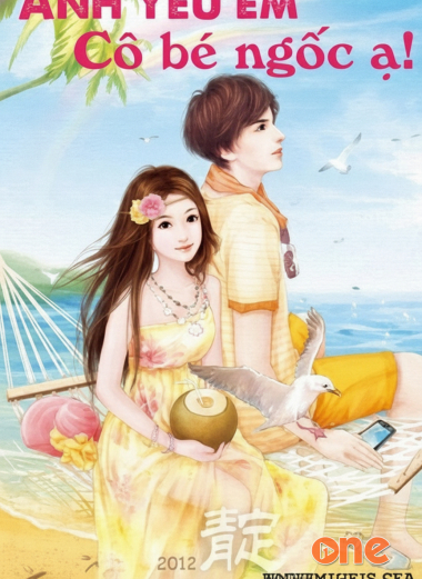 Anh Yêu Em Cô Bé Ngốc À - Audio Ngôn Tình