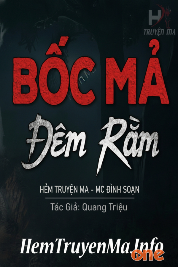 Bốc Mả Đêm Rằm  -  MC Đình Soạn