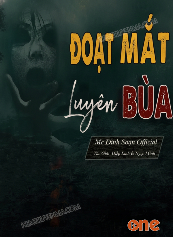 Đoạt Mắt Luyện Bùa - MC Đình Soạn