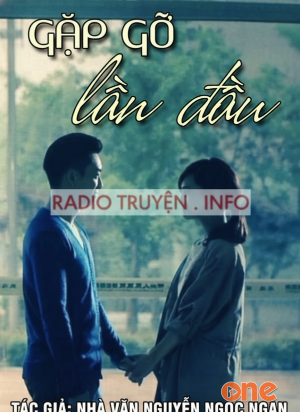 Gặp gỡ lần đầu - MC Nguyễn Ngọc Ngạn