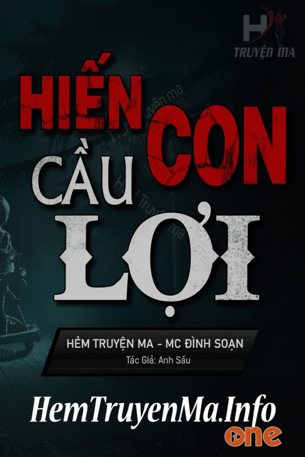 Hiến Con Cầu Lợi  -  MC Đình Soạn