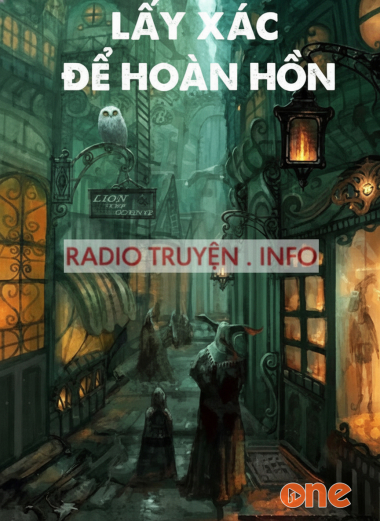 Lấy Xác Để Hoàn Hồn - Truyện Kinh Dị