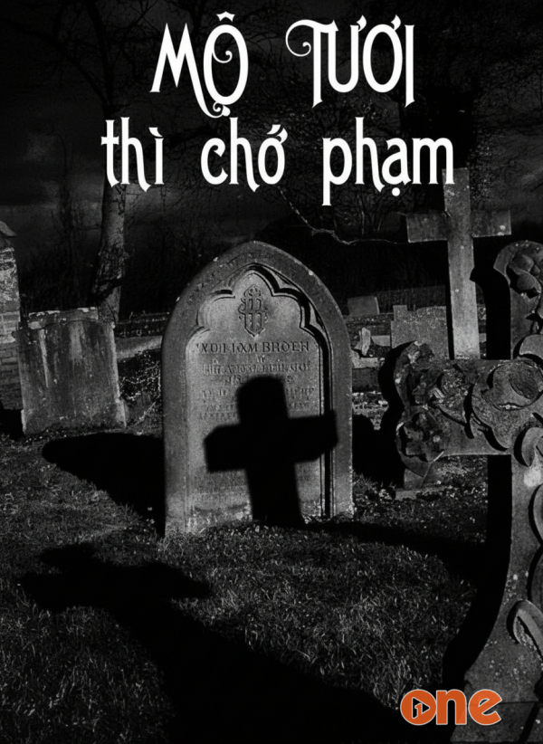 Mộ Tươi Thì Chớ Phạm - MC Phi Tùng