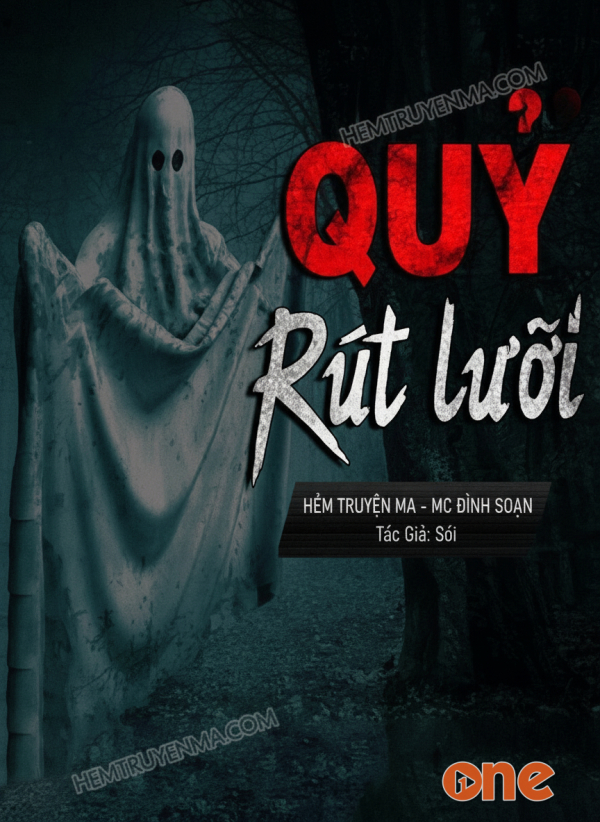 Quỷ Rút Lưỡi - MC Đình Soạn