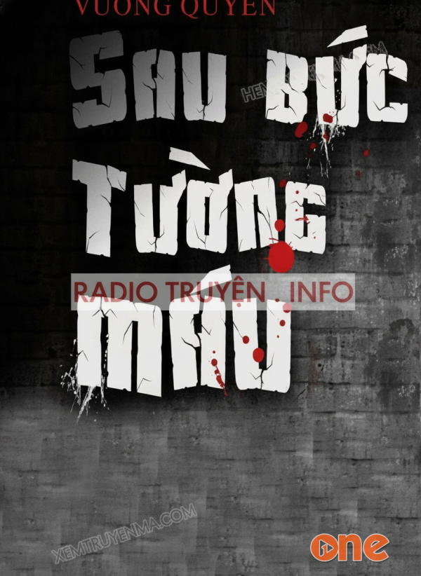 Sau Bức Tường Máu - MC Nguyễn Huy