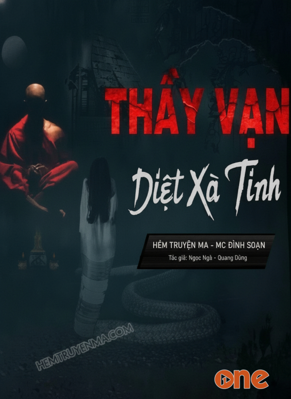 Thầy Vạn Diệt Xà Tinh - MC Đình Soạn