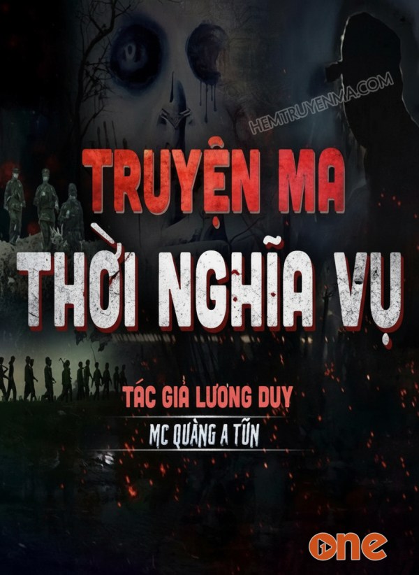 Truyện Ma Thời Nghĩa Vụ - MC Quàng A Tũn