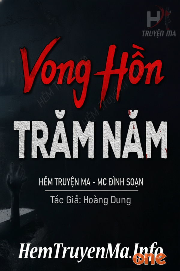 Vong Hồn Trăm Năm  -  MC Đình Soạn