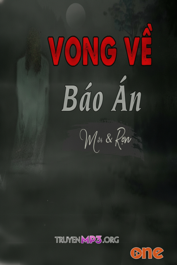 Vong Về Báo Án - MC Đình Soạn