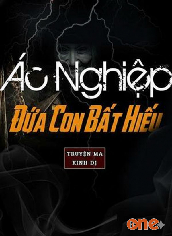 Ác Nghiệp Đứa Con Bất Hiếu - MC Tuấn Anh