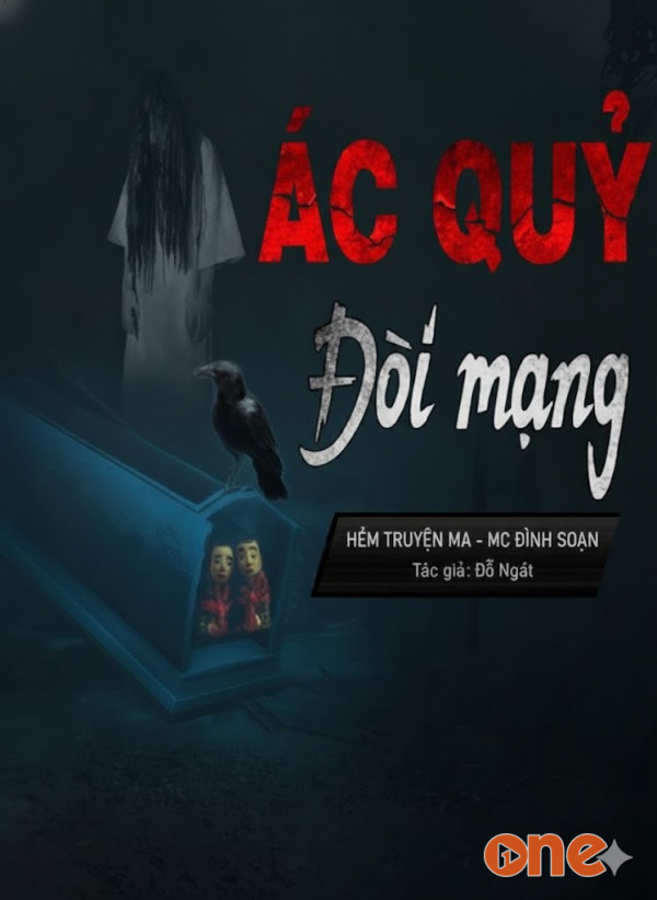 Ác Quỷ Đòi Mạng - MC Đình Soạn