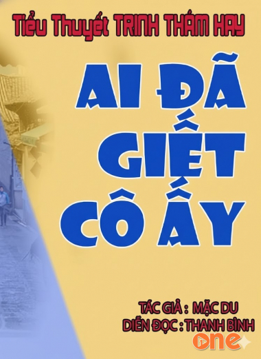 Ai Đã Giết Cô Ấy