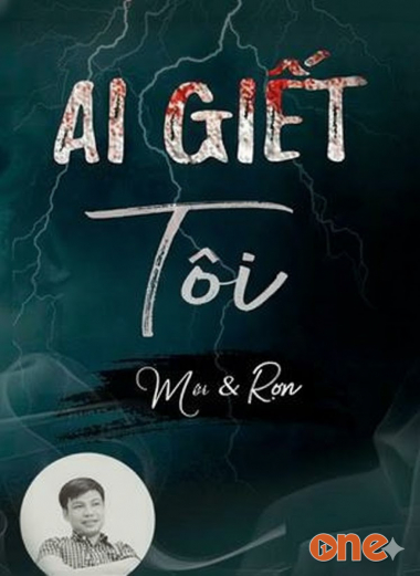 Ai Giết Tôi