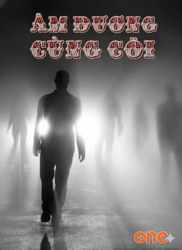 Âm Dương Cùng Cõi - MC Viết Linh