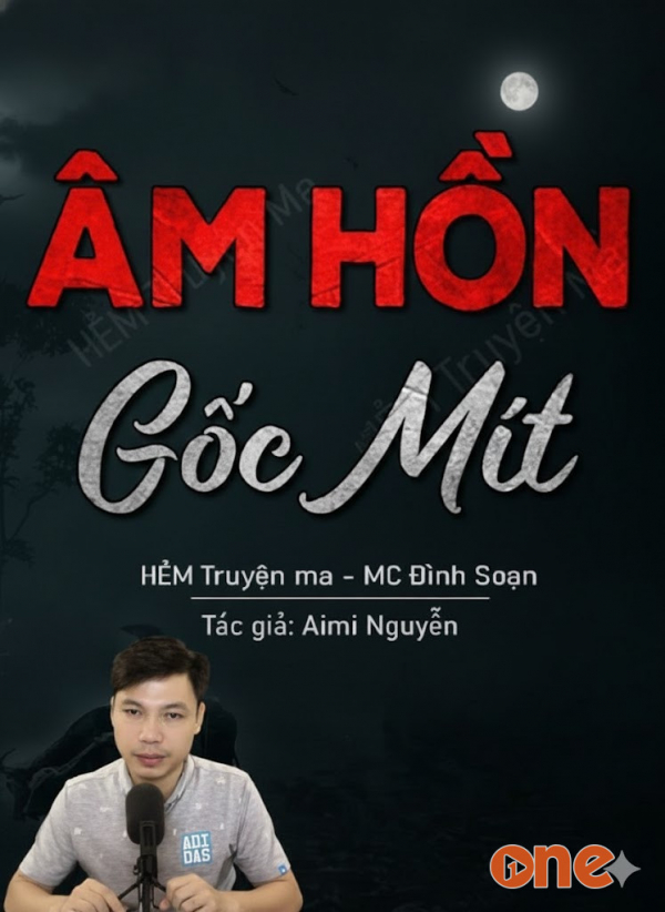 Âm Hồn Gốc Mít - MC Đình Soạn