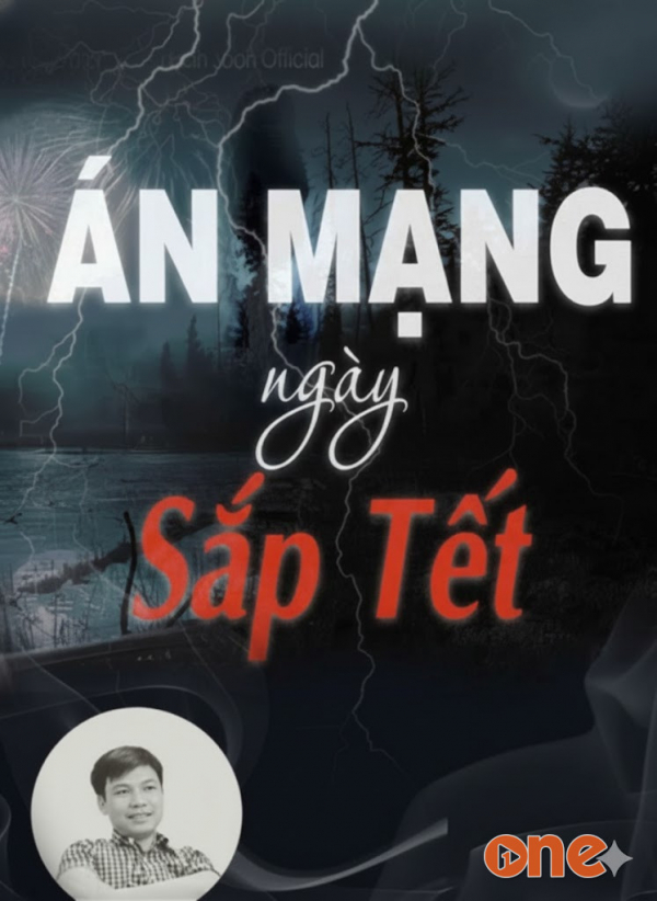 Án Mạng Kinh Hoàng Ngày Giáp Tết - MC Đình Soạn