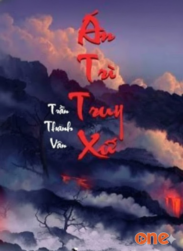 Án Trì Truy Xứ - Chưa Cập Nhật