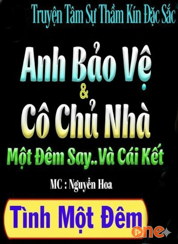 Anh Bảo Vệ Và Cô Chủ Nhà - MC Nguyễn Hoa