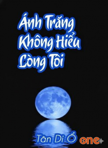 Ánh Trăng Không Hiểu Lòng Tôi