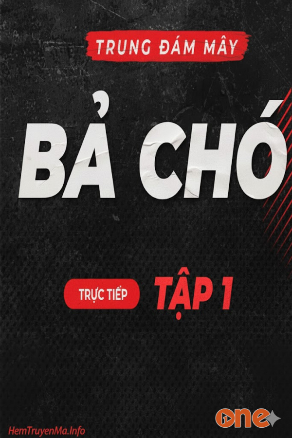 Bả Chó  -  Quàng A Tũn