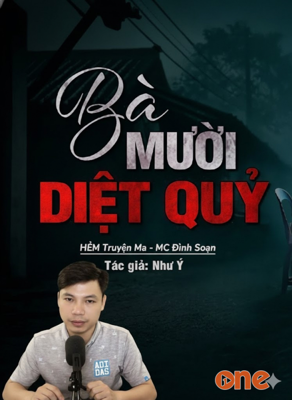 Bà Mười Diệt Quỷ - MC Đình Soạn
