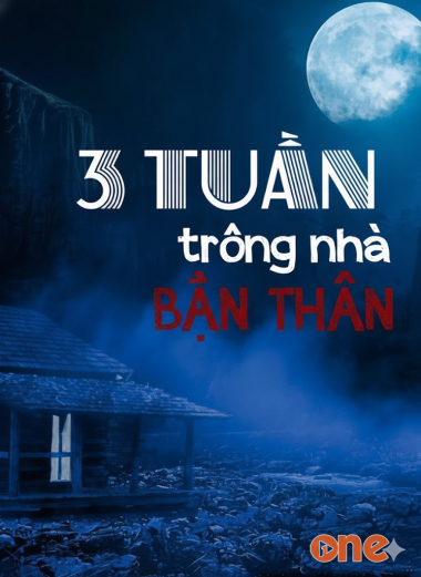 Ba Tuần Trông Nhà Bạn Thân