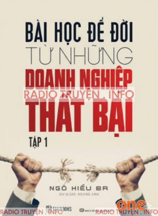 Bài Học Để Đời Từ Những Doanh Nghiệp Thất Bại 1 - Ngô Hiểu Ba