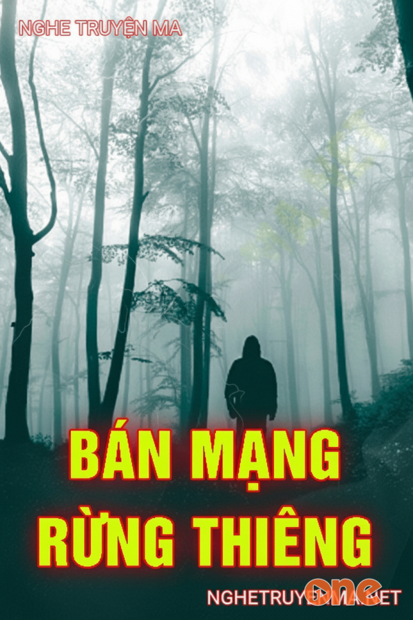 Bán Mạng Rừng Thiêng - MC Duy Thuận