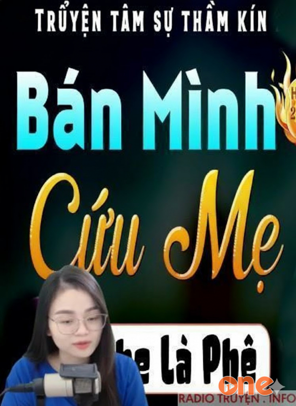Bán Mình Cứu Mẹ - MC Thu Huệ