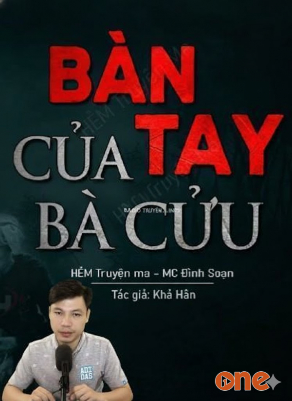 Bàn Tay Của Bà Cửu - MC Đình Soạn