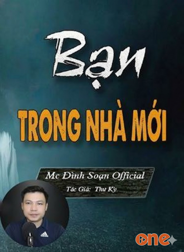 Bạn Trong Nhà Mới - MC Đình Soạn