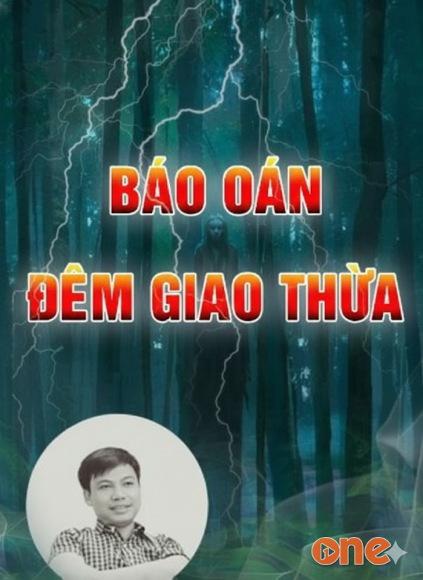 Báo Oán Đêm Giao Thừa - MC Đình Soạn