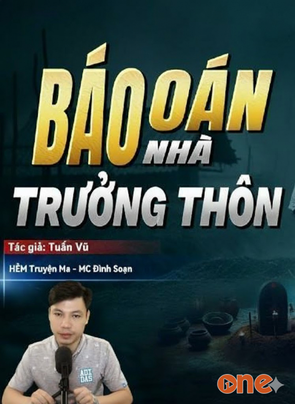 Báo Oán Nhà Trưởng Thôn - MC Đình Soạn