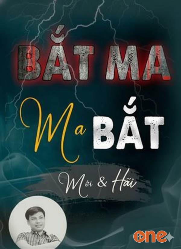 Bắt Ma Ma Bắt - MC Đình Soạn