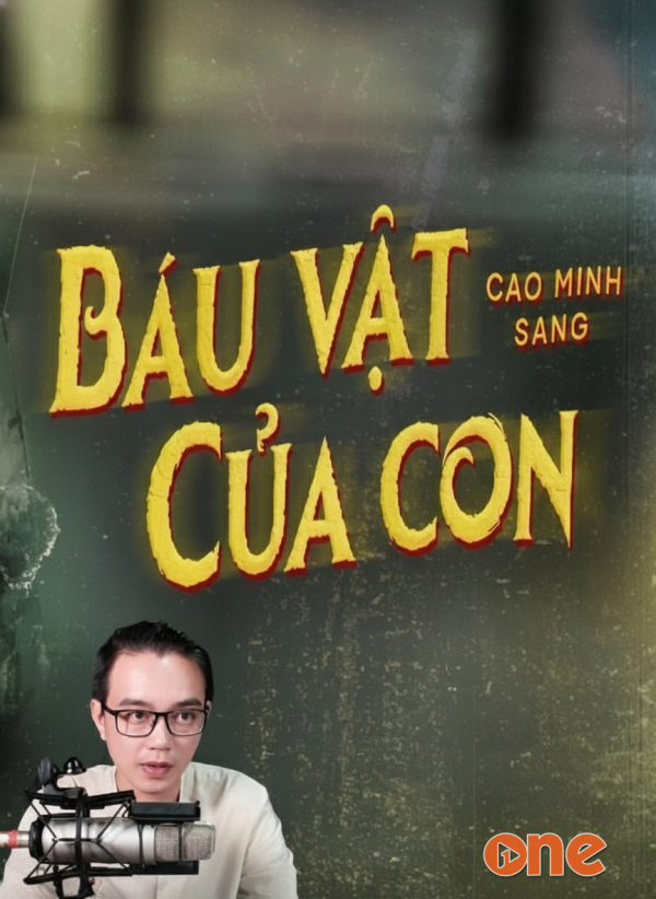Báu Vật Của Con - MC Nguyễn Huy