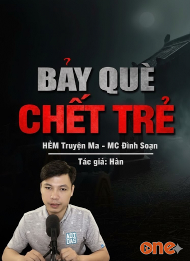 Bảy Què Ch.ết Trẻ