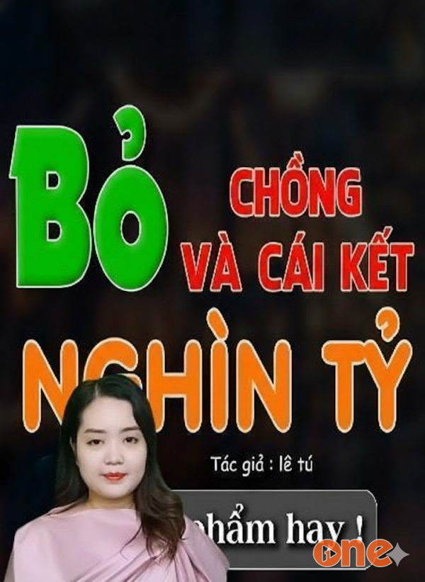 Bỏ Chồng Và Cái Kết Nghìn Tỷ - MC Thanh Mai