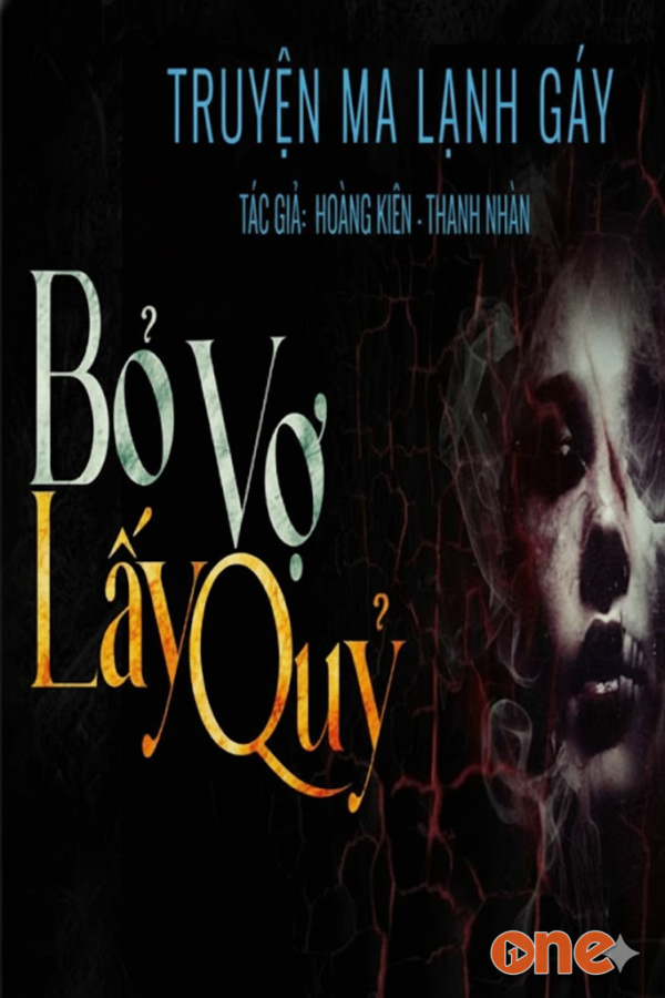 Bỏ Vợ Lấy Quỷ  -  MC Duy Thuận