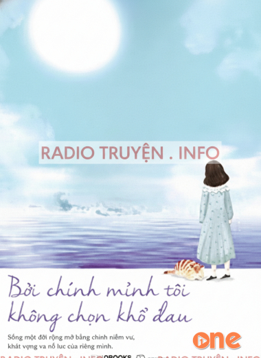 Bởi Chính Mình Tôi Không Chọn Khổ Đau